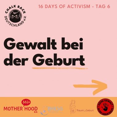 16 Days of Activism Tag 6

Gewalt bei der Geburt

