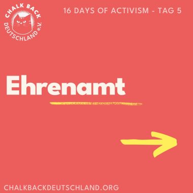 16 Days of Activism - Tag 5

Ehrenamt
